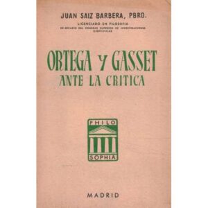 Ortega y Gasset ante la crítica