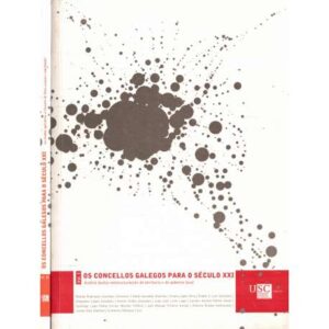 Os concellos galegos para o século XXI. II Volúmenes