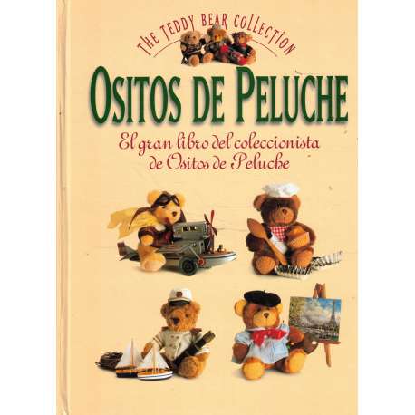 Ositos de peluche. El gran libro del coleccionista de Ositos de Peluche. 2 tomos