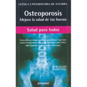 Osteoporosis. Mejora la salud de tus huesos