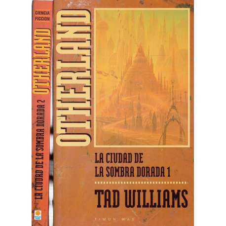 Otherland. La ciudad de la sombra dorada. 2 tomos