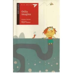 Otilia imagina. A partir de 5 años