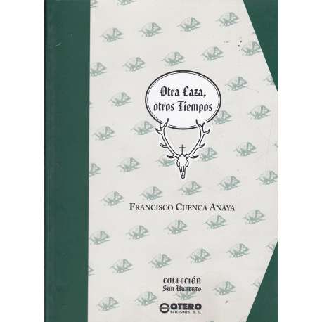 Otra caza, otros tiempos