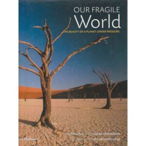 Our fragile World. of a planet under pressure