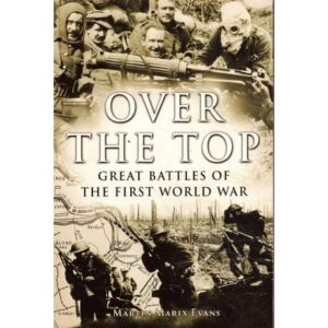 Over the top. Great battles of the First World War