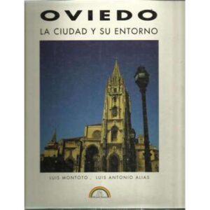 Oviedo, La Ciudad y su entorno