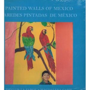 Painted Walls of Mexico / Paredes pintadas de México