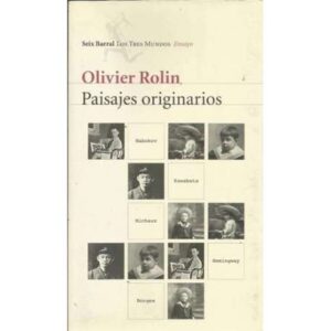 Paisajes originarios. Hemingway. Nabokov. Borges. Michaux. Kawabata