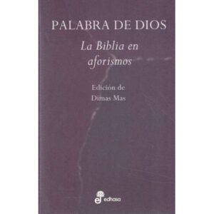 Palabra de Dios. La Biblia en aforismos