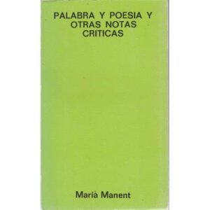 Palabra y poesía y otras notas críticas