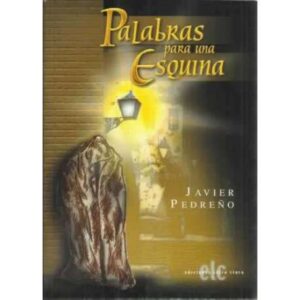 PALABRAS PARA UNA ESQUINA