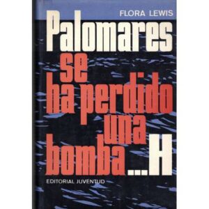 Palomares, se ha pedido una bomba H
