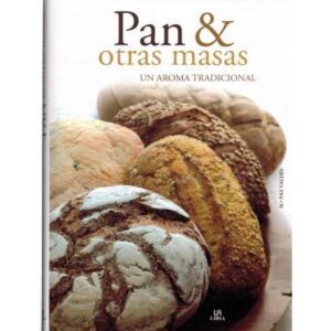 Pan & otras masas. Un aroma tradicional