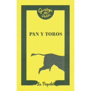 Pan y toros. Y otros papeles sediciosos del siglo XVIII