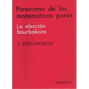 Panorama de las matemáticas puras. La elección bourbakista