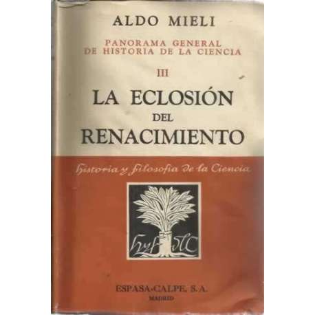 Panorama general de historia de la ciencia. III: La eclosión del renacimiento
