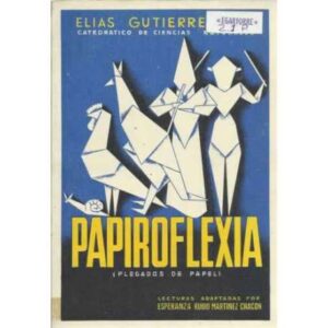 PAPIROFLEXIA. Plegados de papel