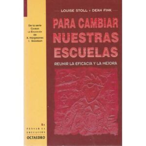 Para cambiar nuestras escuelas