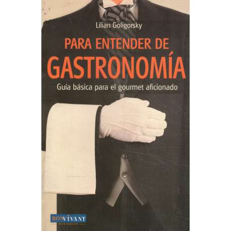 Para entender de gastronomía