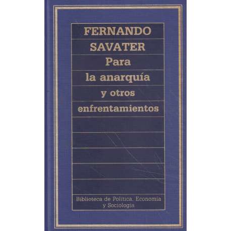 Para la anarquía y otros enfrentamientos