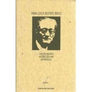 PARA LER A VICENTE RISCO