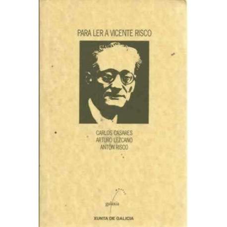 PARA LER A VICENTE RISCO