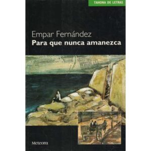 Para que nunca amanezca