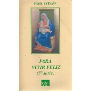 Para vivir feliz (3ª serie)