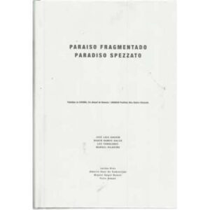 Paraiso fragmentado. Paradiso spezzato