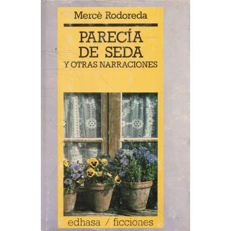 Parecía de seda y otras narraciones