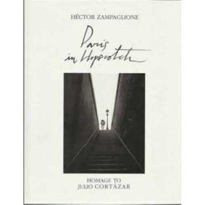 Paris in hopscotch. Homage to Julio Cortázar