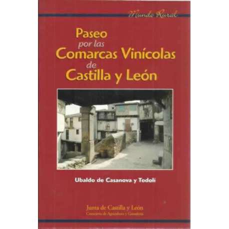 Paseo por las comarcas vinícolas de Castilla y León