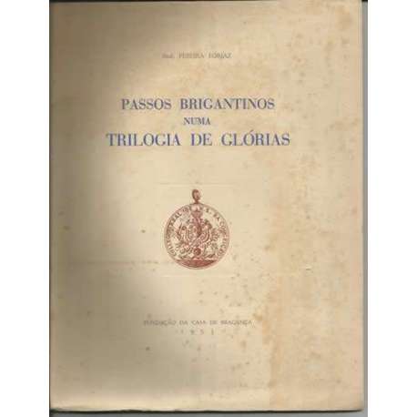 Passos brigantinos numa trilogia de Glórias