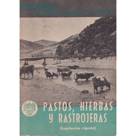 Pastos, hierbas y rastrojeras. Legislación vigente