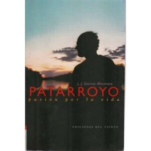 Patarroyo. Pasión por la vida