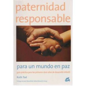 Paternidad responsable para un mundo en paz