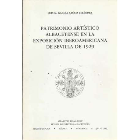 Patrimonio artístico Albacetense en la exposición Iberoamericana de Sevilla de 1929
