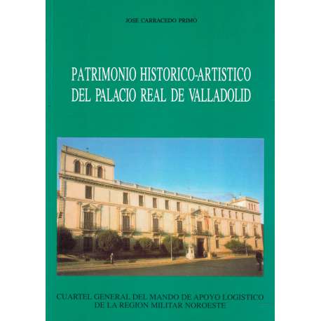 Patrimonio histórico artístico del Palacio Real de Valladolid