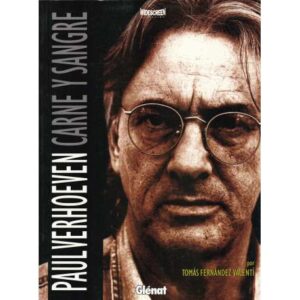 Paul Verhoeven. Carne y sangre