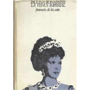 Paulina Bonaparte, la Venus Imperial