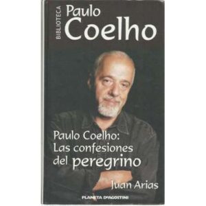 Paulo Coelho: Las confesiones del peregrino