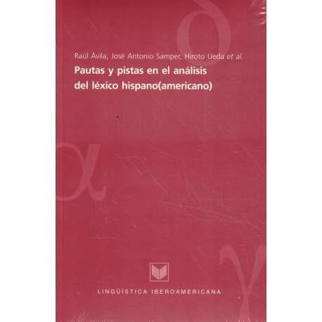 Pautas y pistas en el análisis del léxico hispano (americano)