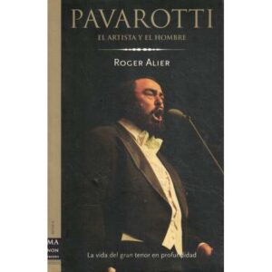Pavarotti. El artista y el hombre