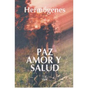 Paz, amor y salud