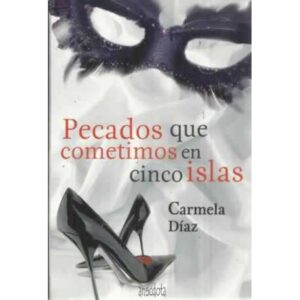 Pecados que cometimos en cinco islas