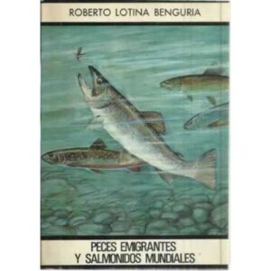 Peces emigrantes y salmonidos mundiales