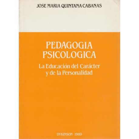 Pedagogía. Psicología. La Educación del carácter y de la personalidad