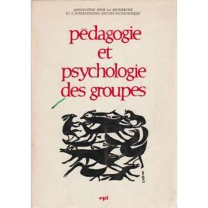 Pedagogie et psychologie des groupes
