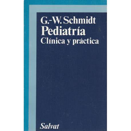 Pediatría. Clínica y práctica