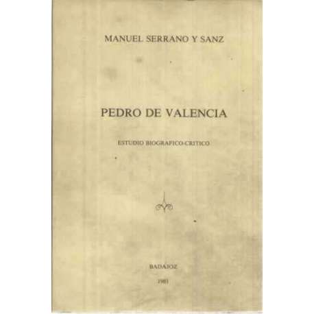 Pedro de Valencia. Estudio biográfico-crítico